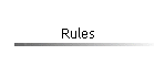 Rules